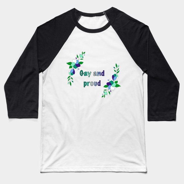 Gay male and proud floral design Baseball T-Shirt by designedbyeliza